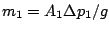 $m_1=A_1\Delta p_1/g$