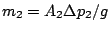 $m_2=A_2\Delta p_2/g$