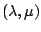 $(\lambda,\mu)$
