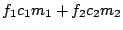 $f_1c_1m_1+f_2c_2m_2$