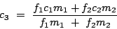 \begin{displaymath}
c_3 =  \frac{f_1c_1m_1+f_2c_2m_2}{f_1 m_1 +  f_2 m_2}
\end{displaymath}