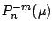 $\displaystyle P_n^{-m}(\mu)$