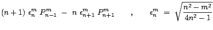 $\displaystyle (n+1) \epsilon_n^m P_{n-1}^m -  n \epsilon_{n+1}^m P_{n+1}^m
\qquad,\qquad \epsilon_n^m =  \sqrt{\frac{n^2-m^2}{4n^2-1}}$