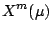 $\displaystyle X^m(\mu)$