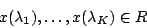 \begin{displaymath}x(\lambda_1),\dots,x(\lambda_K) \in R \end{displaymath}